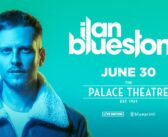 EVENT REVIEW: Ilan Bluestone @ The Palace Theatre; Calgary, AB 30-06-22